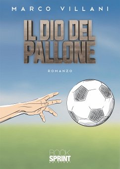 Il Dio del Pallone (eBook, ePUB) - Villani, Marco