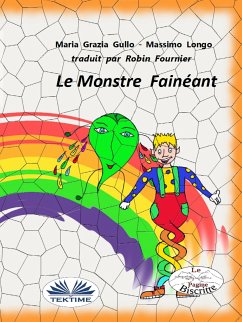 Le Monstre Fainéant (eBook, ePUB) - Longo, Massimo; Gullo, Maria Grazia