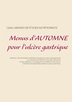 Menus d'automne pour l'ulcère gastrique (eBook, ePUB) - Menard, Cédric
