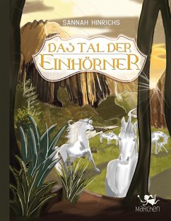 Das Tal der Einhörner - Hinrichs, Sannah