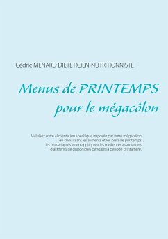 Menus de printemps pour le mégacôlon (eBook, ePUB) - Menard, Cédric