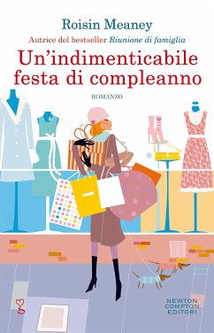 Un'indimenticabile festa di compleanno (eBook, ePUB) - Meaney, Roisin