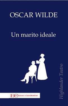 Un marito ideale (eBook, ePUB) - Wilde, Oscar