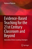 Evidence-Based Teaching for the 21st Century Classroom and Beyond (eBook, PDF)