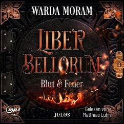 Blut und Feuer / Liber bellorum Bd.1 (1 MP3-CD) - Moram, Warda