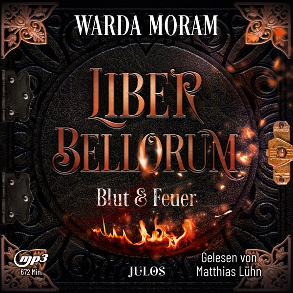 Blut und Feuer / Liber bellorum Bd.1 (1 MP3-CD) von Warda Moram - Hörbücher  portofrei bei bücher.de