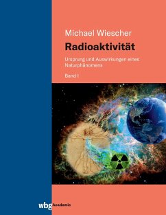 Radioaktivität - Band I - Wiescher, Michael