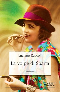 La volpe di Sparta (eBook, ePUB) - Zuccoli, Luciano