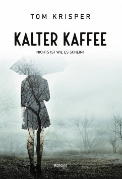 Kalter Kaffee (eBook, ePUB) - Krisper, Tom