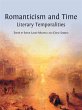 Romanticism and Time (eBook, ePUB) - Bild 1