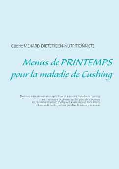 Menus de printemps pour la maladie de Cushing (eBook, ePUB) - Menard, Cédric