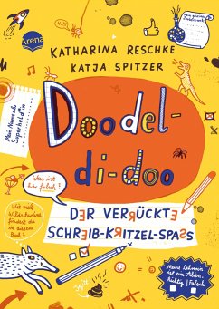 Doodel-di-doo. Der verrückte Schreib-Kritzel-Spaß - Reschke, Katharina