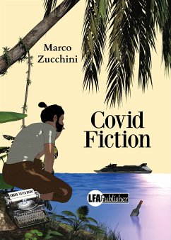 Covid Fiction (eBook, ePUB) - Zucchini, Marco