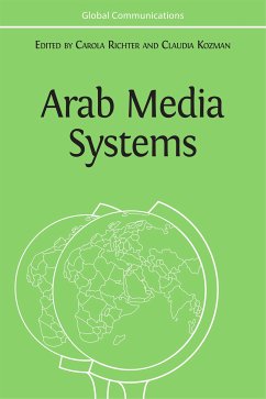 Arab Media Systems (eBook, ePUB) - Richter, Carola; Kozman, Claudia