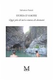 Storia d'amore. Oggi più di ieri e meno di domani (eBook, ePUB)