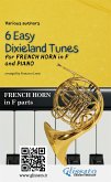 French Horn in F & Piano "6 Easy Dixieland Tunes" horn parts (eBook, ePUB)