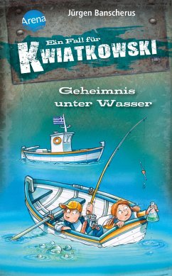 Geheimnis unter Wasser / Ein Fall für Kwiatkowski Bd.29 - Banscherus, Jürgen