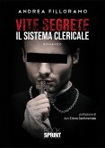 Vite segrete - Il sistema clericale (eBook, ePUB)