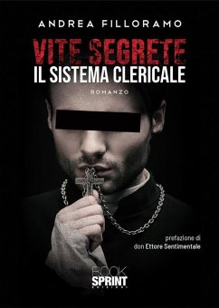 Vite segrete - Il sistema clericale (eBook, ePUB) - Filloramo, Andrea