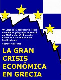 La gran crisis económica de Grecia (eBook, ePUB) - Calicchio, Stefano