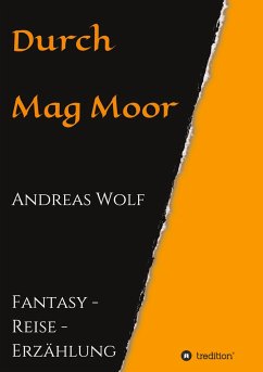 Durch Mag Moor - Wolf, Andreas