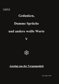 Gedanken, Dumme Sprüche und andere weiße Worte V - Winter, Iarna