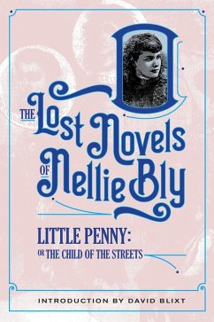 Cover Little Penny, Child Of The Streets (The Lost Novels Of Nellie Bly, #9) (eBook, ePUB)