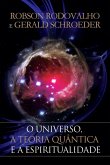 O universo, a teoria quântica e a espiritualidade (eBook, ePUB)