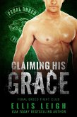 Claiming His Grace (Feral Breed Fight Club, #3) (eBook, ePUB)