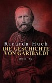 Die Geschichte von Garibaldi (Band 1&2) (eBook, ePUB)