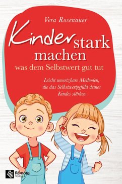 Kinder stark machen (eBook, ePUB) - Rosenauer, Vera
