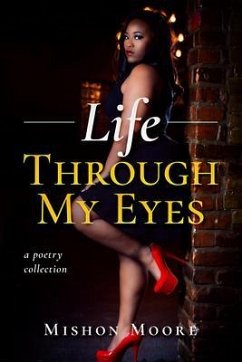 Life Through My Eyes (eBook, ePUB) - Moore, Mishon