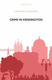 Crime in Kensington (eBook, ePUB)