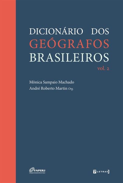 Dicionário dos geógrafos brasileiros (eBook, ePUB) Dicionário dos geógrafos brasileiros (eBook, ePUB)