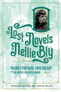 Cover Wayne's Faithful Sweetheart (The Lost Novels Of Nellie Bly, #5) (eBook, ePUB)