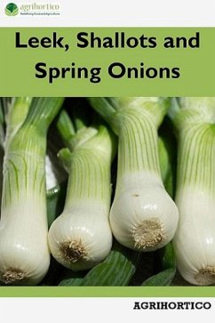 Leek, Shallots and Spring Onions (eBook, ePUB) - Cpl, Agrihortico