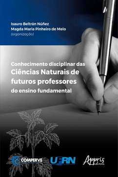 Conhecimento Disciplinar das Ciências Naturais de Futuros Professores do Ensino Fundamental (eBook, ePUB) - Núñez, Isauro Beltrán; Melo, Magda Maria Pinheiro de