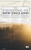 The Founding of New England (eBook, ePUB)
