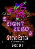 Club 5 Eight Zero 6 (The AtomSpheres Legacy, #1) (eBook, ePUB)