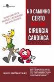 No caminho certo após uma cirurgia cardíaca (eBook, ePUB)