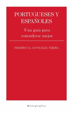 Portugueses y españoles (eBook, ePUB) - González Tejera, Federico J.