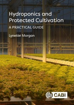 Hydroponics and Protected Cultivation (eBook, ePUB) - Morgan, Lynette