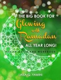 The Big Book for Glowing with Ramadan All Year Long (eBook, ePUB)