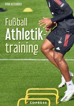 Fußball Athletiktraining (eBook, ePUB) - Alexander, Ryan