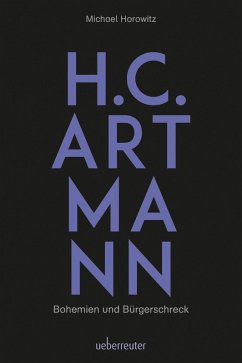 H. C. Artmann - Bohemien und Bürgerschreck (eBook, ePUB) - Horowitz, Michael