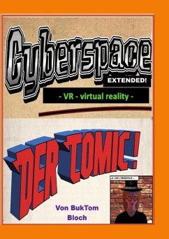 Cyberspace Extended - VR - virtual reality - (eBook, PDF) - Tomm-Bub, Burkhard
