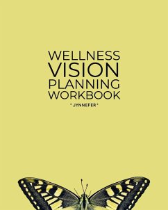 Wellness Vision Planning Workbook - Jynnefer