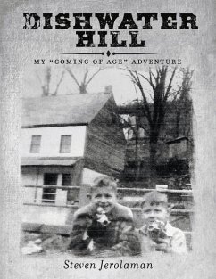 Dishwater Hill: My Coming of Age Adventure - Jerolaman, Steven