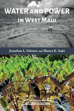 Water and Power in West Maui - Scheuer, Jonathan L; Isaki, Bianca K