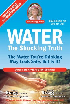 Water: The Shocking Truth - Bragg, Paul; Bragg, Patricia